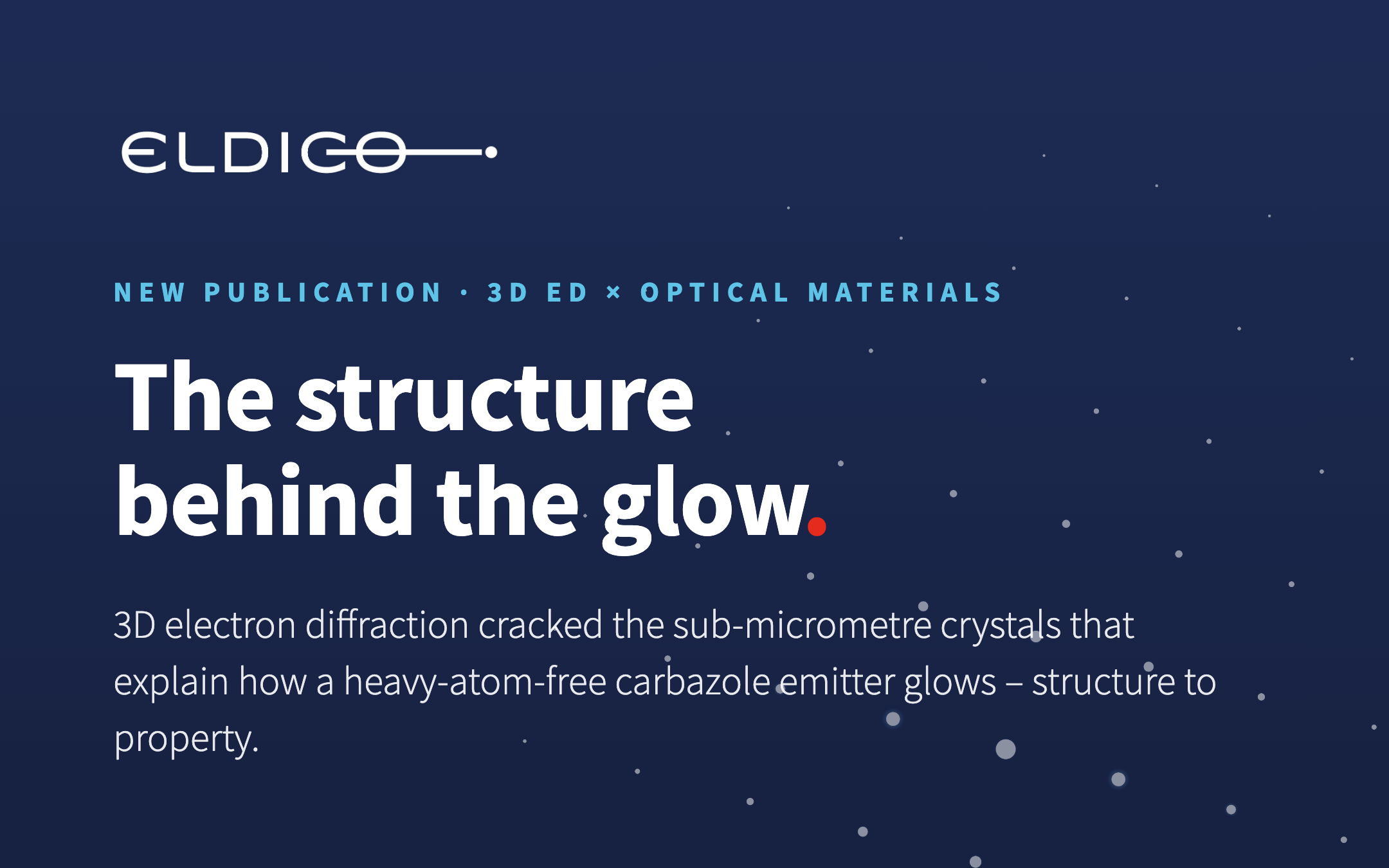 The structure behind the glow – new publication, 3D ED × optical materials