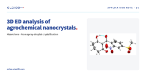 ELDICO Application Note AN16 – 3D ED analysis of agrochemical nanocrystals